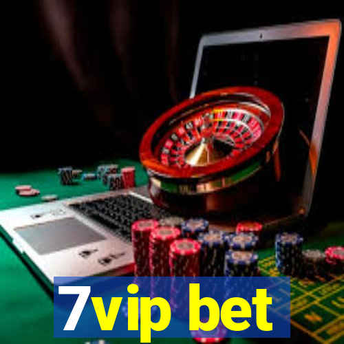 7vip bet